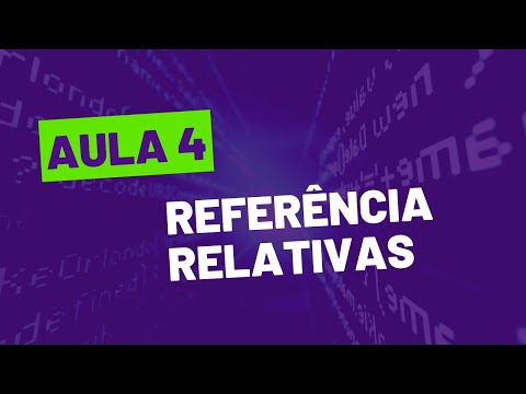 CURSO DE VBA GRATUITO - COMPLETO - 04 Referência relativas
