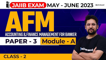 JAIIB Exam May June 2023 (New Syllabus) | JAIIB AFM | Paper - 3 | Module - A | Class - 2