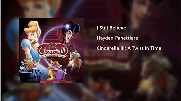 I Still Believe (From "Cinderella III: A Twist In Time")