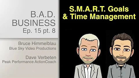 S.M.A.R.T. Goals & Time Management