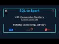 SQLtoSpark #33: Consecutive Numbers (SQL &amp; Spark Solution) | LeetCode SQL50 Challenge