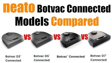 Neato Botvac Connected vs D3 vs D5 vs D7 Model Differences