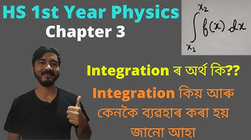 HS 1st Year Physics||Chapter 3||Kinematics: Integration||Assamese Explanation