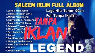 Download lagu Best Of Saleem Iklim TANPA IKLAN | Full Album Slow Rock Malaysia Paling Populer Sepanjang Masa 2026
