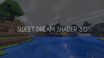 SWEET DREAM SHADER V3.0 (ULTRA) WITH SUN REFLECTION | MCPE 1.16