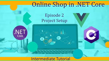 Intermediate ASP.NET Core Tutorial - Online Shop Ep.2 - Project Setup