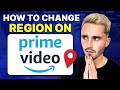 How to Change Region on Amazon Prime: Stream ANY Library, Anywhere