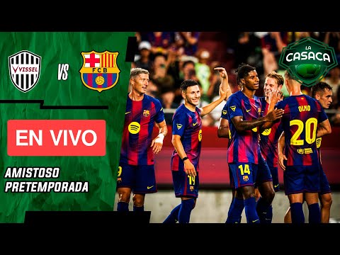 VISSEL KOBE Vs BARCELONA EN VIVO AMISTOSO 25 26 