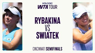 Elena Rybakina Vs Iga Swiatek 2025 Cincinnati Semifinals Wta Match Highlights