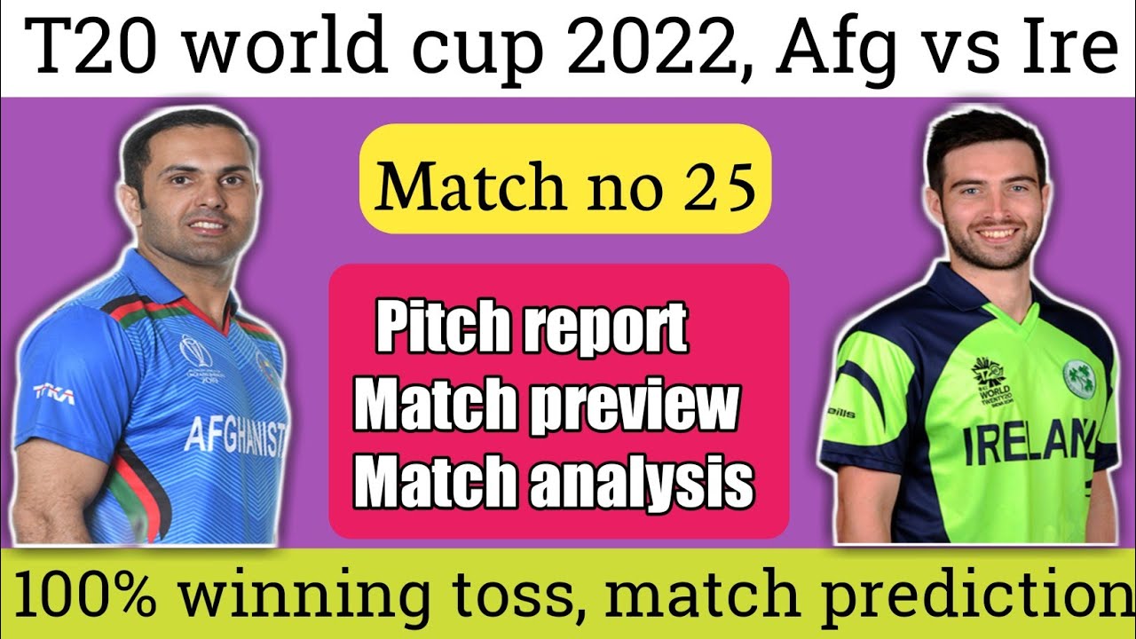 Afghanistan vs Ireland match prediction | t20 world cup 2022 match 25 ...