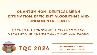 Quantum Non-Identical Mean Estimation: Efficient | Hu, Li, Wang, Xue, Zhang, Zhong | TQC 2024
