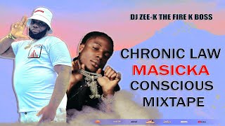 Chronic Law X Masicka Mixtape 2023 | Chronic Law X Masicka Conscious & Positive Songs | DJ ZEE K