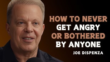 HOE JE NOOIT BOOS OF BELAST WORDT DOOR IEMAND - Dr. Joe Dispenza Motivatie