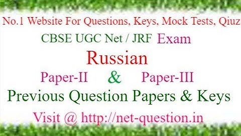 CBSE UGC NET Russian,Paper-I,Paper-II,Solved,Previous Questions,Answer keys,Mock Test,Quiz