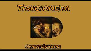 Sebastián Yatra - Traicionera (Letra/Lyrics)