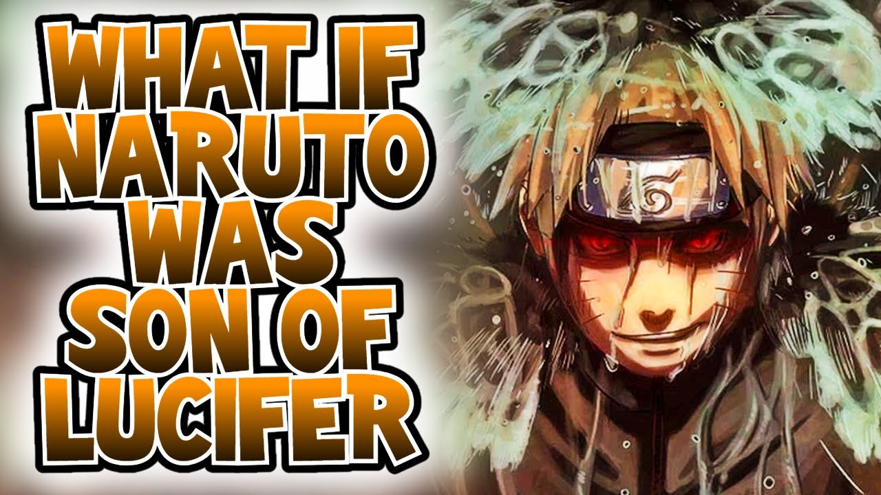 What If Naruto Was The Son Of Lucifer? | Part 1 | OpNaruto