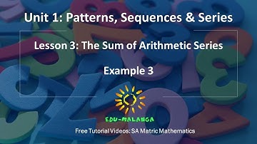 SA Matric Maths - Patterns, Sequences and Series - The Sum of Arithmetic Series Example 3