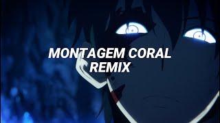 MONTAGEM CORAL (REMIX) - LXRTRXX