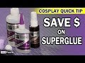 Cosplay Quick Tip: How to Save Money on Super Glue