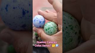 nuevas Canicas Color Venus? 🤔🪩