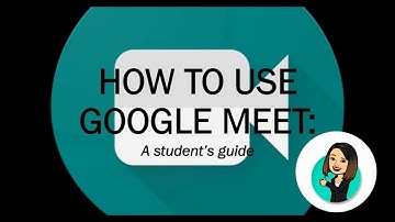 How To Use Google Meet: A Student