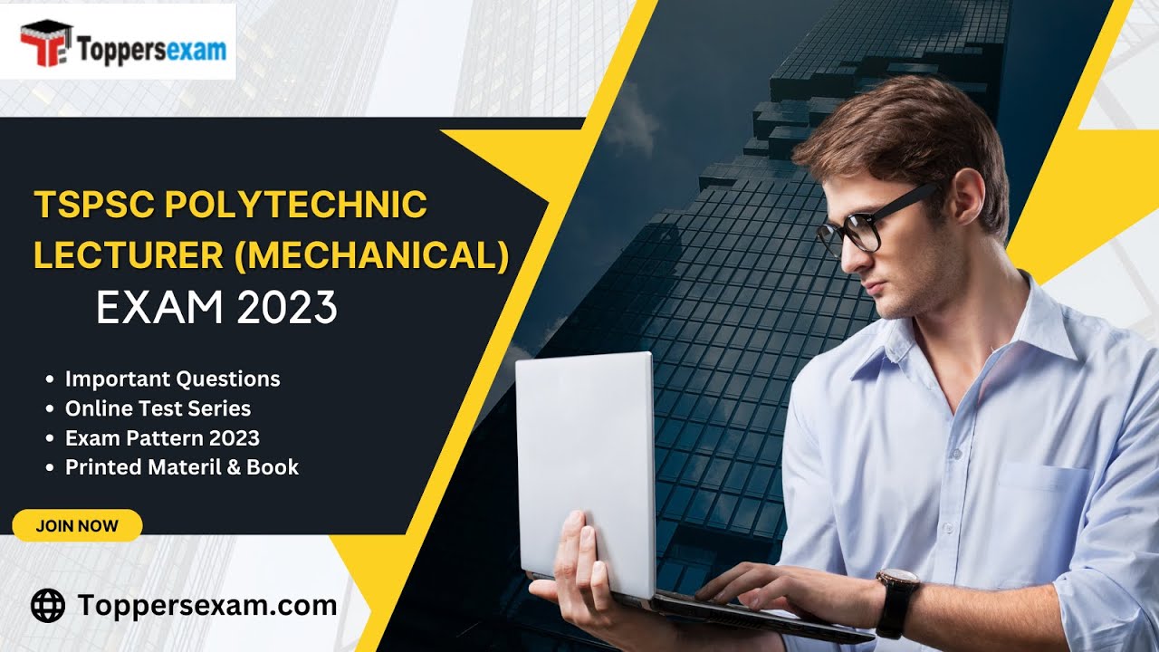 Polytechnic Exam Pattern TSPSC Polytechnic Lecturer Mechanical Mock Test 2023, Syllabus & Exam ...
