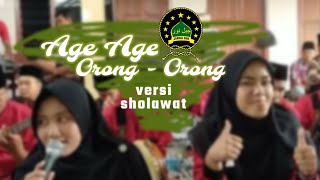 AGE AGE ORONG ORONG VERSI SHOLAWAT - hadroh modern jabalnur karangsono