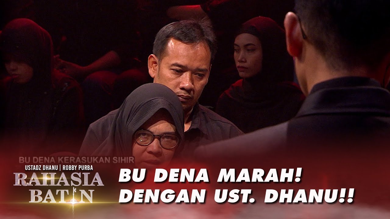 Bu Dena Marah! Dengan Ust. Dhanu!! - Rahasia Batin