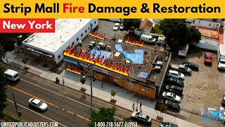 Nassau County, NY. Strip Mall Fire Damage & Restoration. United Public Adjusters