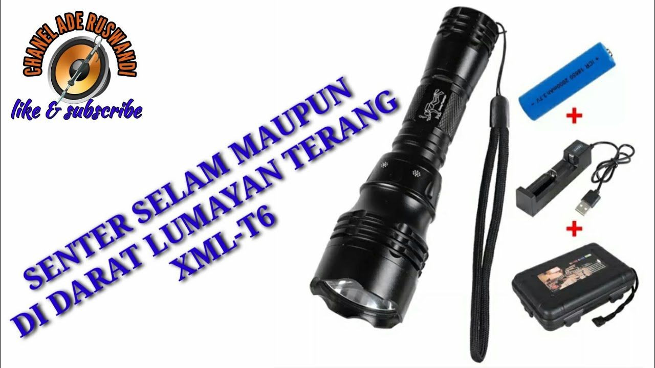 senter selam maupun di darat lumayan terang tipe XML-T6