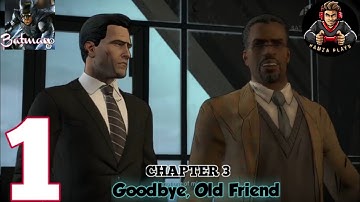 Batman: The Enemy Within | Episode 1 | THE ENIGMA | Chapter 3 | Goodbye, Old Friend | walkthrough