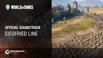 Thumbnail of World of Tanks – Official Soundtrack: Siegfried Line