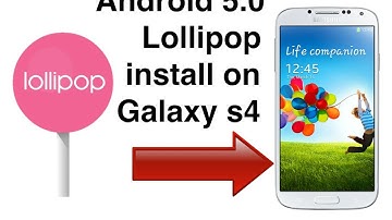 How to install the official android 5.0 lollipop on galaxy s4 (i9500)