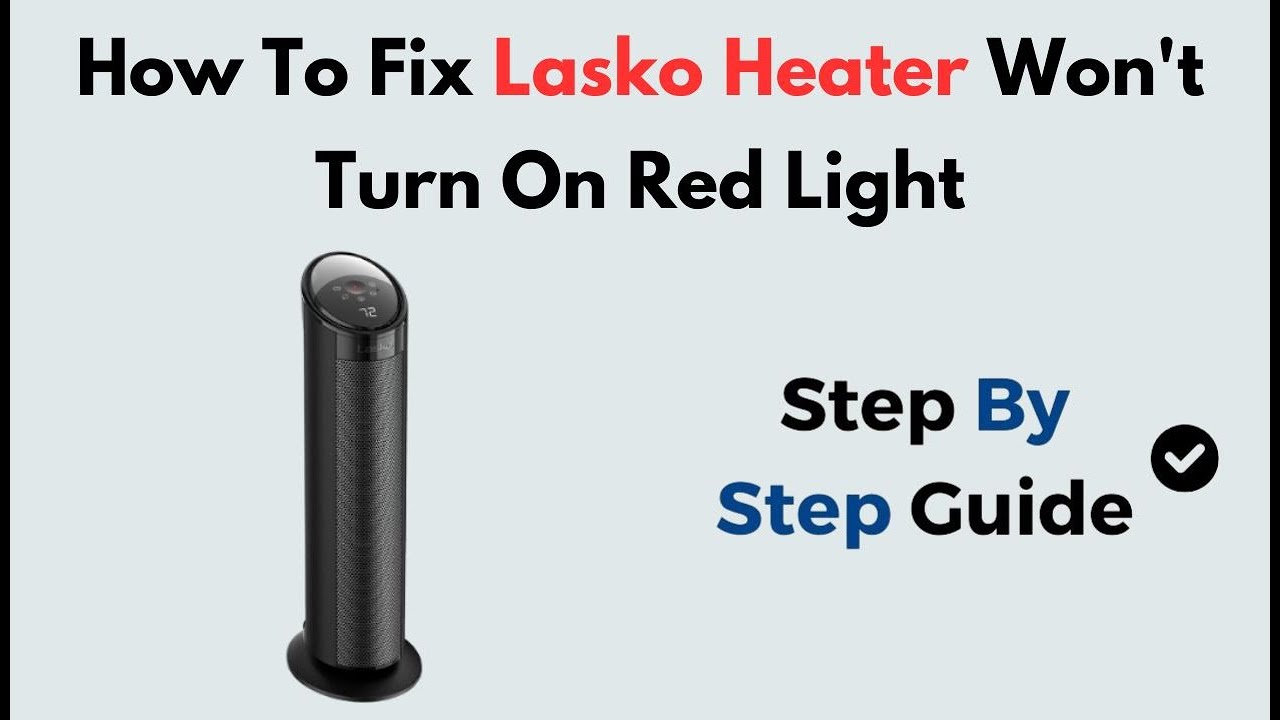Lasko Heater Wont Turn On