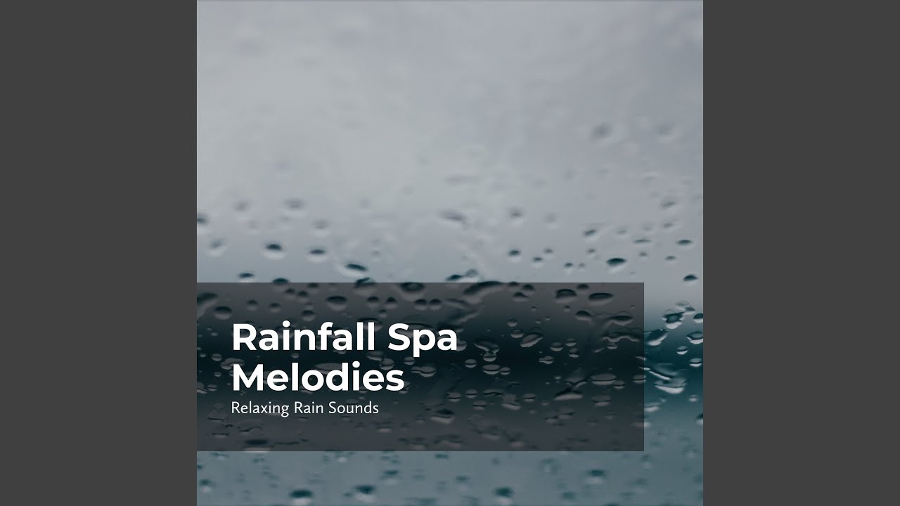 Idyllic Rainfall Melody - YouTube