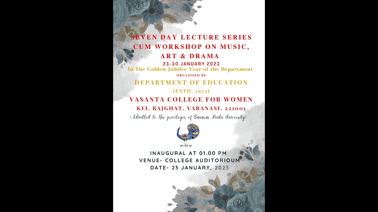 Seven Day Lecture Series cum Workshop on Music, Art & Drama | Day2