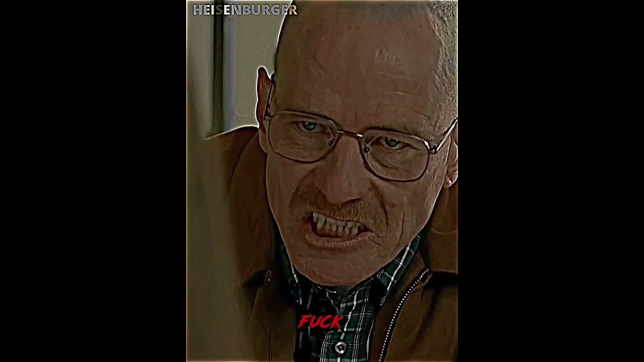 Walter White Edit "Fuck You!"