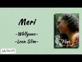 Meri (Tuhan Pertemukan Indah Saja Oh) - Whllyano ft Lean Slim | Lirik Lagu #trending