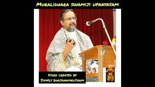 Muralidhara swamiji upanyasam 🙏