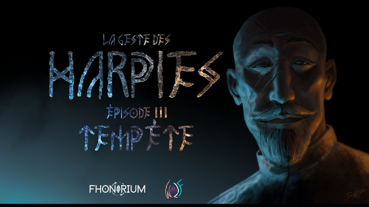 LA GESTE DES HARPIES | Acte 1 - Épisode n°3 : TEMPÊTE