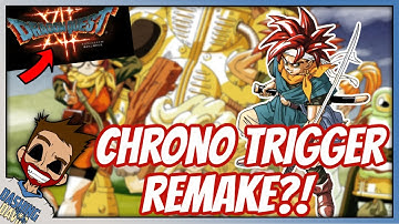 Chrono Trigger Remake Being Teased AGAIN?! Cool, Sick But Where Is Dragon Quest 12?