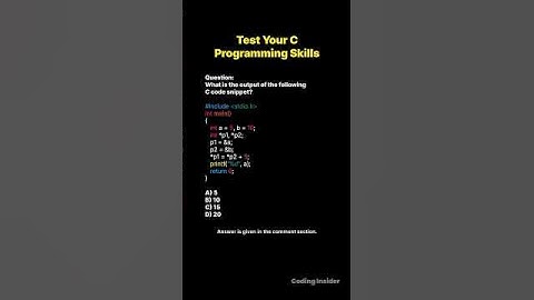 Think you know C programming? Test your knowledge with this MCQ!