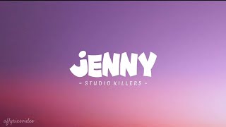 Jenny - Studiok Killers ( lyrics )