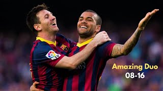 Lionel Messi & Dani Alves ● Best Duo in History ● 2008-2016