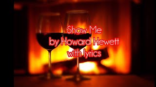 Howard Hewett - Show Me with lyrics