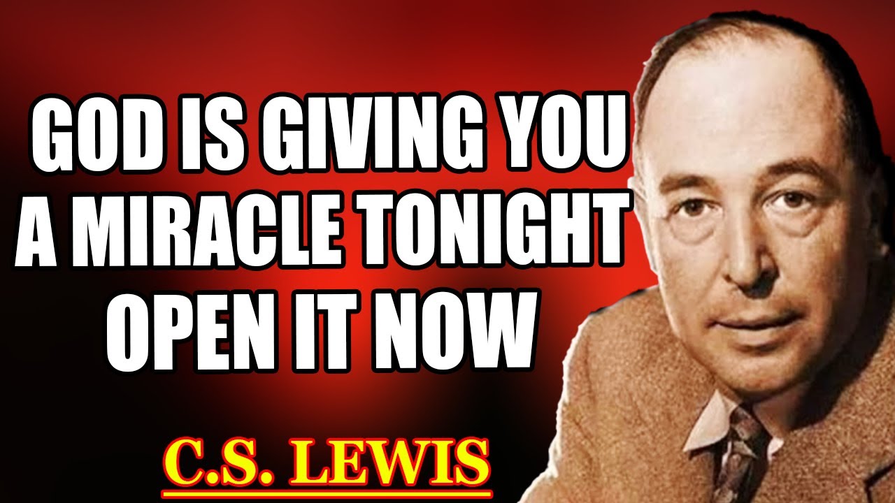 CONGRATULATIONS..!! God Is Releasing That One Thing Tonight—Open It Now | C.S. Lewis 2025