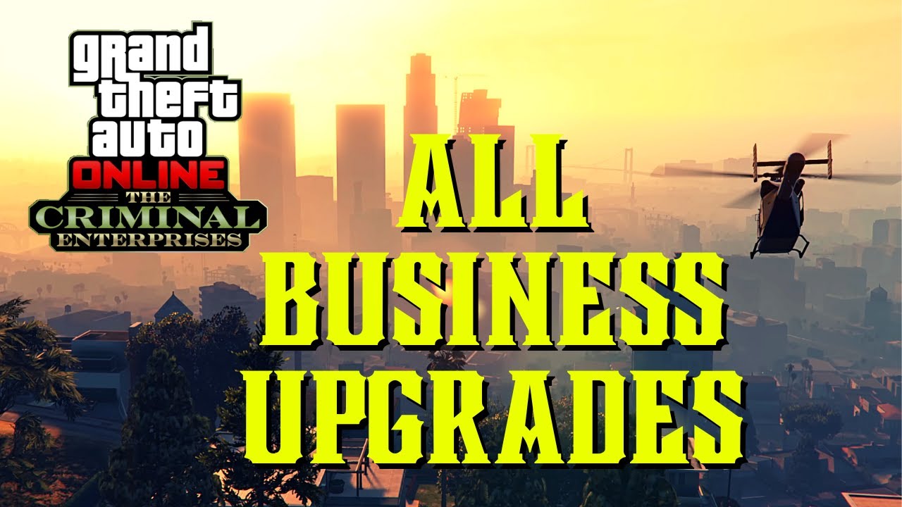 GTA 5 Online Criminal Enterprises DLC All NEW Business Upgrades&Sells