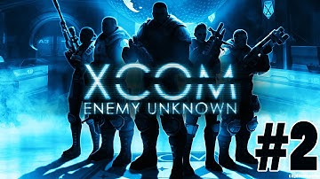 XCOM: Enemy Unknown (Part 2)
