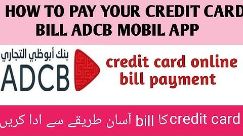 How to pay your credit card bill adcb mobile app