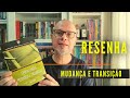 GERENCIANDO MUDANÇA E TRANSIÇÃO [RESENHA]